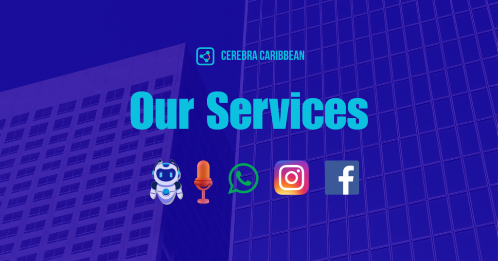 our services cerebra caribbean ai voice and chat agents